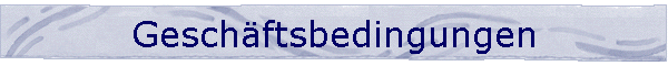Gesch�ftsbedingungen